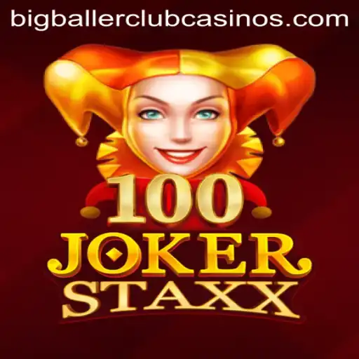 100JokerStaxx: A Game Changing Experience in the BIG BALLER CLUB