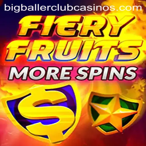 Exploring the Exciting World of FieryFruitsMoreSpins and the BIG BALLER CLUB
