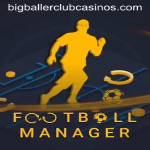 FootballManager: Master Your Strategy with the BIG BALLER CLUB