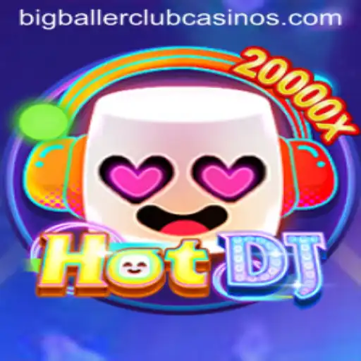Discover the Exciting World of HotDJ: Unveiling the BIG BALLER CLUB
