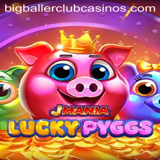 JManiaLuckyPyggs: Enter the Extravagant World of the BIG BALLER CLUB
