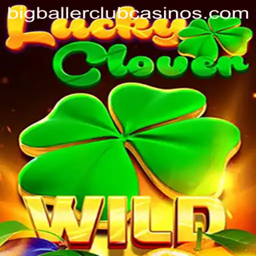 Unveiling LuckyClover: The Thrilling Game That's Taking the BIG BALLER CLUB by Storm