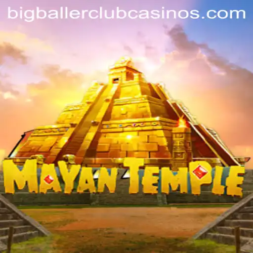 Discover the Thrills of MayanTemple: The BIG BALLER CLUB Experience