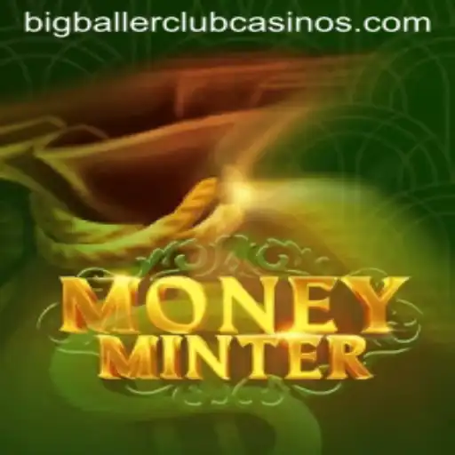 Enter the World of MoneyMinter with the BIG BALLER CLUB
