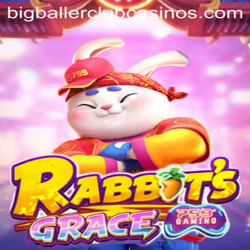 Exploring the Exciting World of RabbitsGrace and the BIG BALLER CLUB