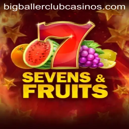 Exploring SevensFruits: The Ultimate Guide to BIG BALLER CLUB