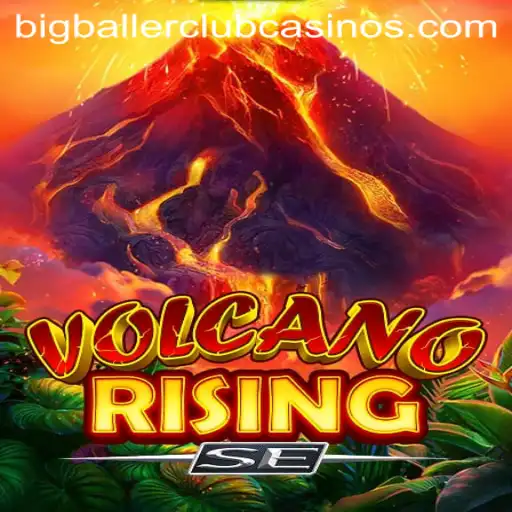 Step into the Adventure with VolcanoRisingSE and Explore the BIG BALLER CLUB